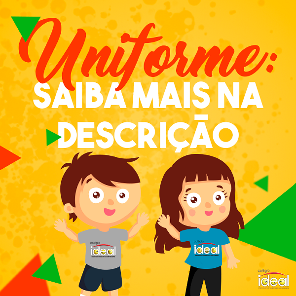 ATENÇÃO: USO DO UNIFORME!!